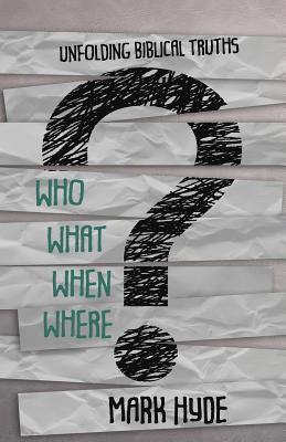 Mark Hyde - Who? What? When? Where?, Häftad
