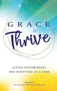 bokomslag Grace to Thrive