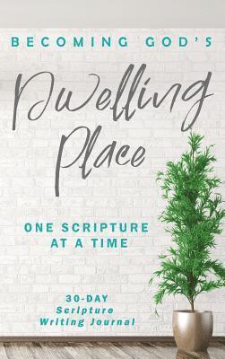 Becoming God's Dwelling Place 1