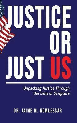 Justice or Just Us 1