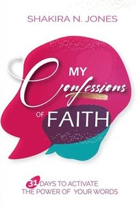 bokomslag My Confessions of Faith