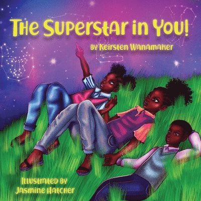 The Superstar in You: Affirmations for Children of Color 1