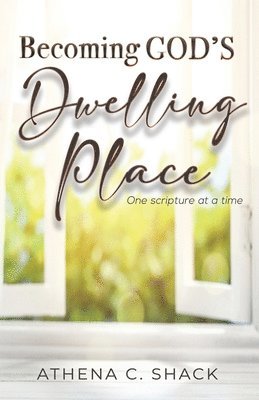 Becoming God's Dwelling Place 1