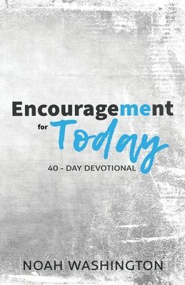 Encouragement for Today 1