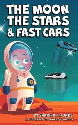 The Moon, The Stars, and Fast Cars 1