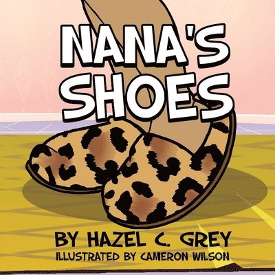 Hazel C Grey - Nana's Shoes, Häftad. Tillgänglighet: Lägg i varukorg