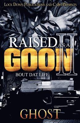 Raised as a Goon 2 1