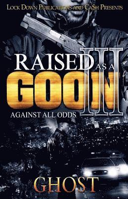 Raised as a Goon 3 1