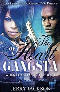 bokomslag The Heart of a Gangsta