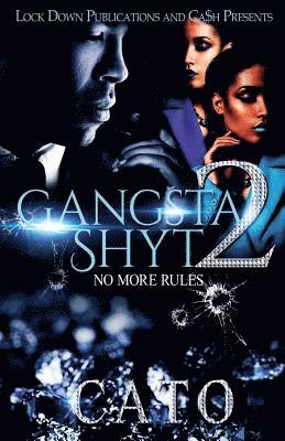Gangsta Shyt 2 1