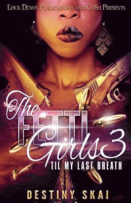 The Fetti Girls 3 1