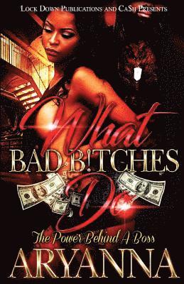 Aryanna, Aryanna, - What Bad Bitches Do, Häftad