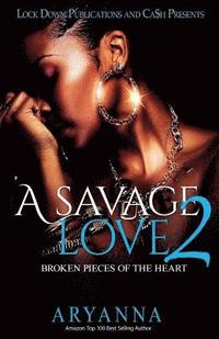 bokomslag A Savage Love 2