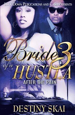 Destiny Skai - Bride of a Hustla 3, Häftad