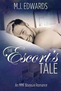 bokomslag The Escort's Tale: An Mmf Bisexual Romance