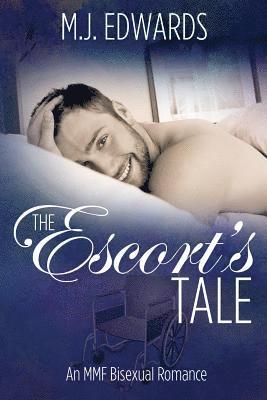 M. J. Edwards - The Escort's Tale: An Mmf Bisexual Romance, Häftad