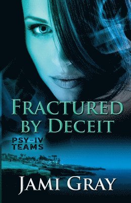 Fractured by Deceit 1