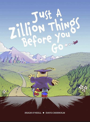 Hugh O'Neill - JUST A ZILLION THINGS BEFORE YOU GO, Inbunden