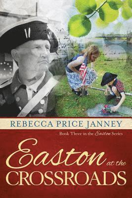 Rebecca Price Janney - Easton at the Crossroads, Häftad