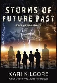 bokomslag Storms of Future Past Books One through Four