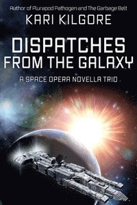 bokomslag Dispatches from the Galaxy