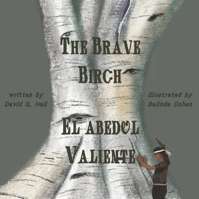 The Brave Birch: El Abedul Valiente 1