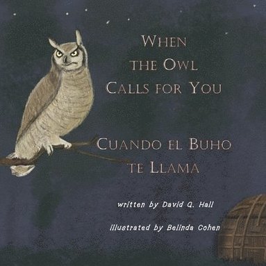 bokomslag When the Owl Calls for You: Cuando el Búho Te Llama