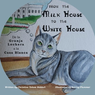 From the Milk House to the White House 1