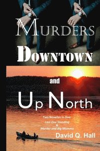 bokomslag Murders Downtown and Up North