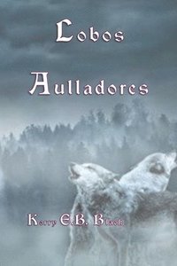 bokomslag Lobos Aulladores