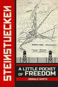 bokomslag Steinstuecken: A Little Pocket of Freedom