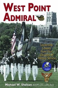 bokomslag West Point Admiral: Leadership Lessons from Four Decades of Military Service