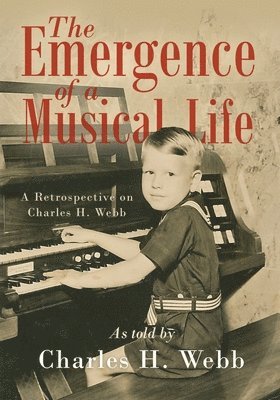 bokomslag The Emergence of a Musical Life