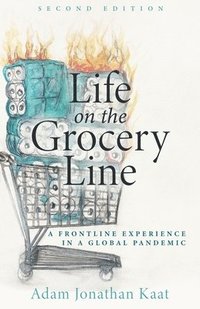 bokomslag Life on the Grocery Line (Second Edition)