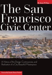 bokomslag The San Francisco Civic Center