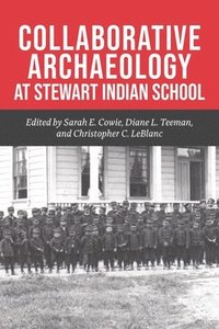 bokomslag Collaborative Archaeology at Stewart Indian School