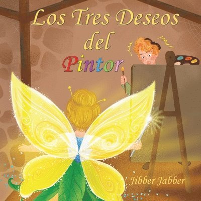 Los Tres Deseos del Pintor 1