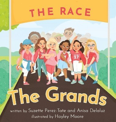 Suzette Perez-Tate, Anisa Delaluz - Grands The Race, Inbunden