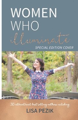 Women Who Illuminate- Lisa Pezik 1