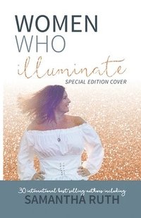 bokomslag Women Who Illuminate- Samantha Ruth