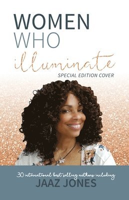 Women Who Illuminate- Jaaz Jones 1