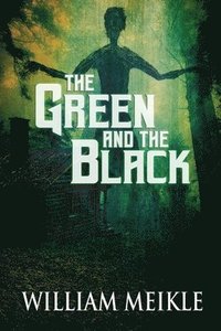 bokomslag The Green and the Black