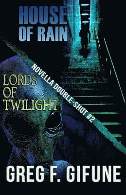 Greg F. Gifune - House of Rain - Lords of Twilight: Novella Double-shot #2, Häftad