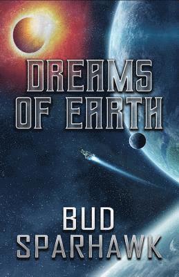 Bud Sparhawk - Dreams of Earth, Häftad