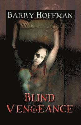 Blind Vengeance 1