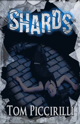 Tom Piccirilli - Shards, Häftad