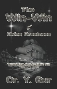 bokomslag The Win-Win of Divine Greatness