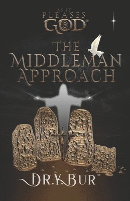 The Spiritual Middleman Approach 1