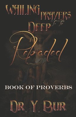 Wailing Prayers To The Deep Reloaded