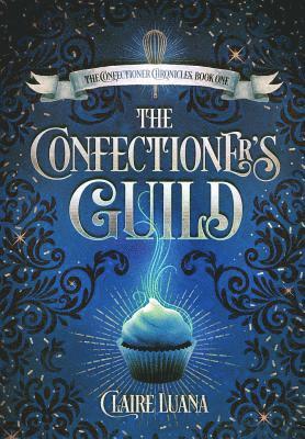 The Confectioner's Guild 1